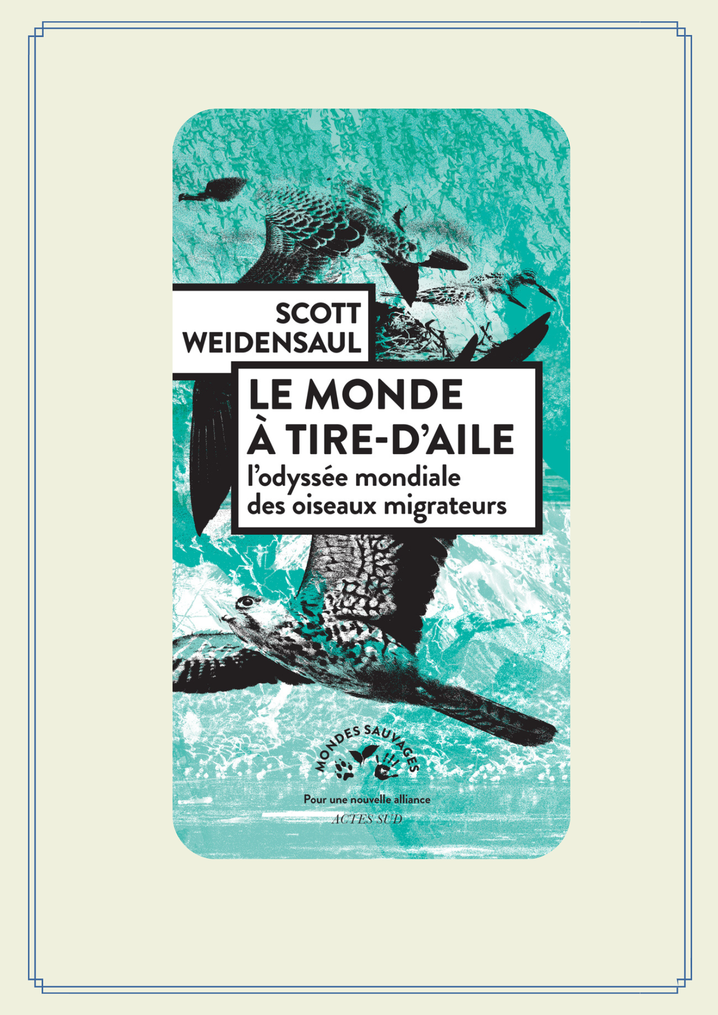 Lire la suite à propos de l’article LE MONDE À TIRE-D&rsquo;AILE
