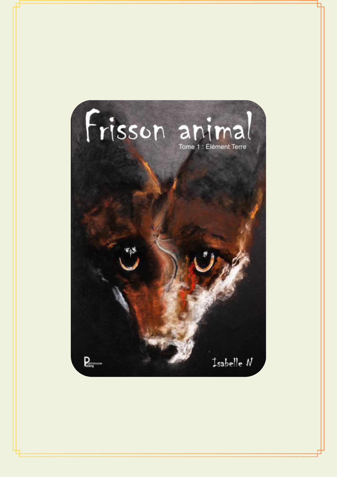 Lire la suite à propos de l’article FRISSON ANIMAL
